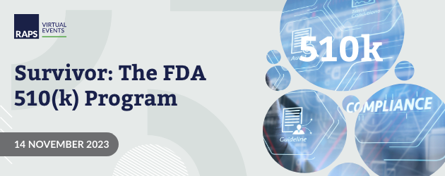 RAPS Survivor: The FDA 510(k) Program